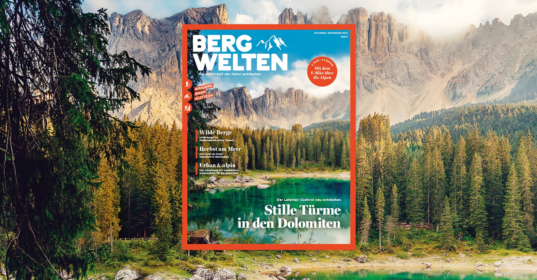 Jetzt überall im Zeitschriftenhandel – das Bergwelten Magazin (Oktober/November 2019)