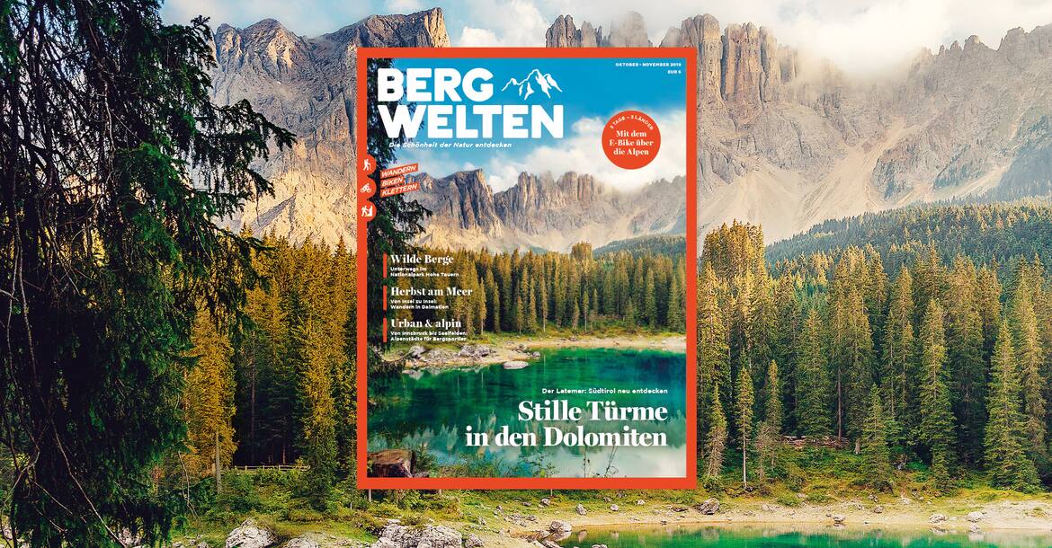 Jetzt überall im Zeitschriftenhandel – das Bergwelten Magazin (Oktober/November 2019)