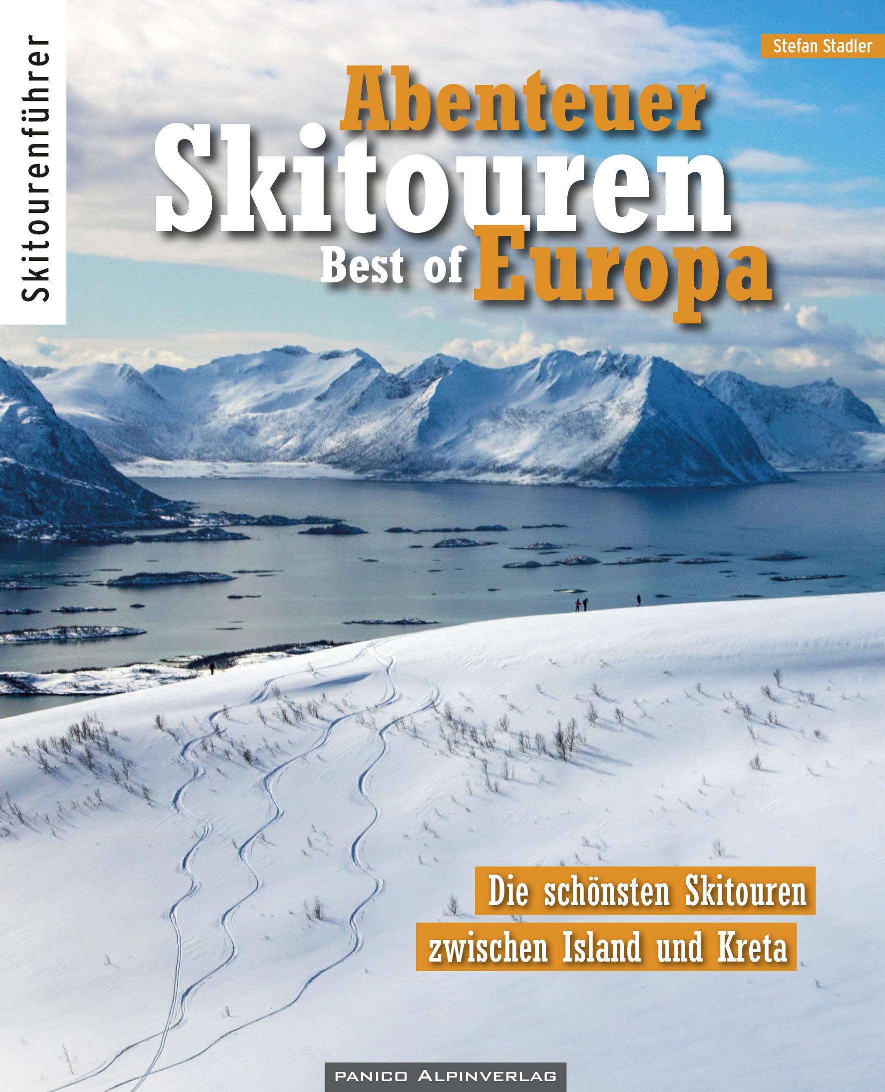 Der Skitourenführer „Abenteur Skitouren“ (39,80 €) ist im Panico Alpinverlag erschienen