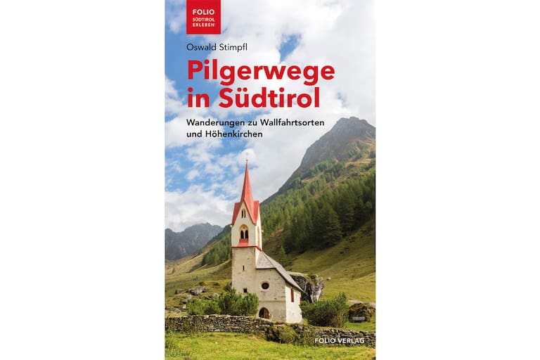 Oswald Stimpfl: Pilgerwege in Südtirol