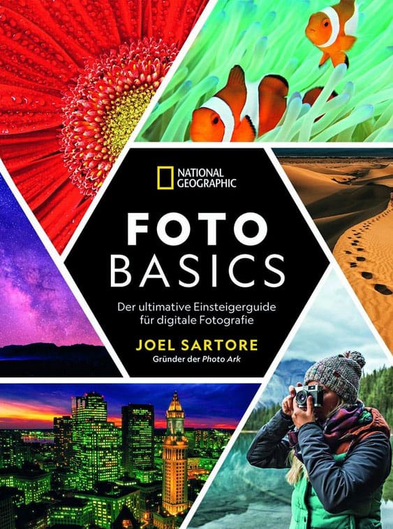 National Geographic: Foto-Basics - Der ultimative Einsteigerguide für digitale Fotografie