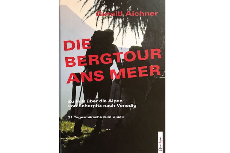 Cover: „Die Bergtour ans Meer“ von Gerald Aichner