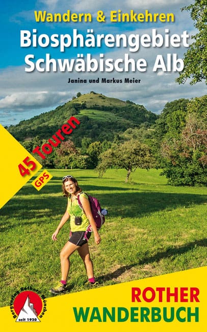 Rother Wanderbuch: „Biosphärengebiet Schwäbische Alb“ von Janina und Markus Meier