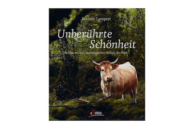 Cover: Der Bildband „Unberührte Schönheit“ von Werner Lampert
