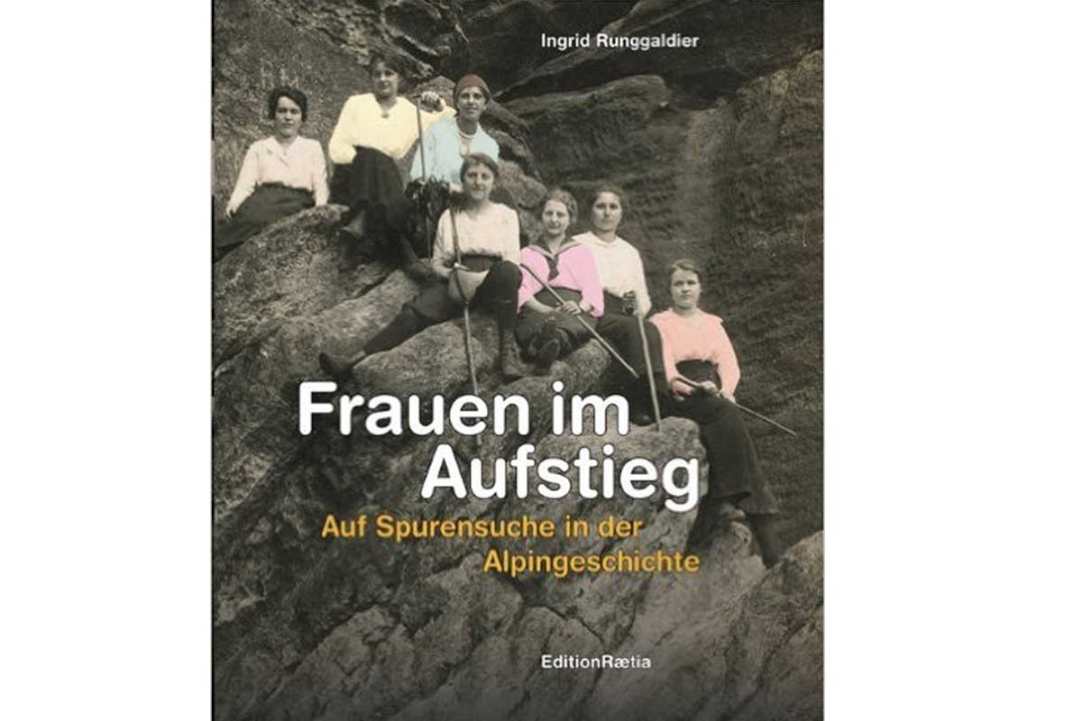 Buch: Frauen im Aufstieg – Auf Spurensuche in der Alpingeschichte