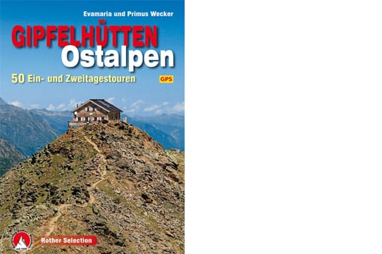Gipfelhütten Ostalpen im Bergverlag Rother