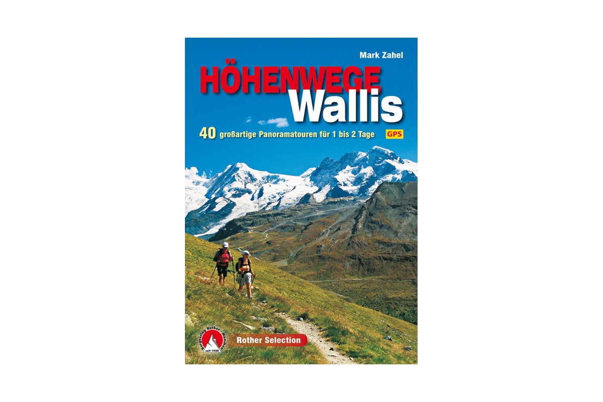 Cover: „Höhenwege im Wallis“ von Mark Zahel (Bergverlag Rother)