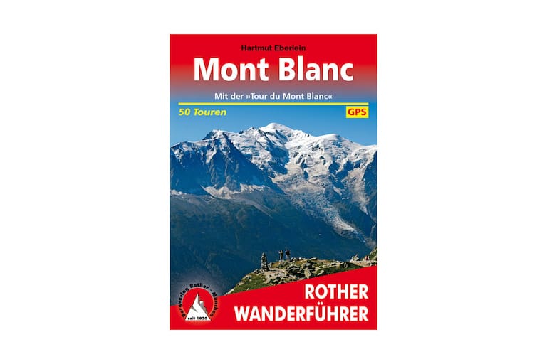 Wanderführer: „Mont Blanc“ von Hartmut Eberlein (Bergverlag Rother)