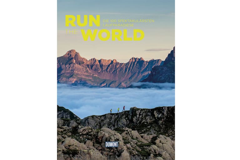 Bildband: Run the World – Die 100 spektakulärsten Laufparadiese