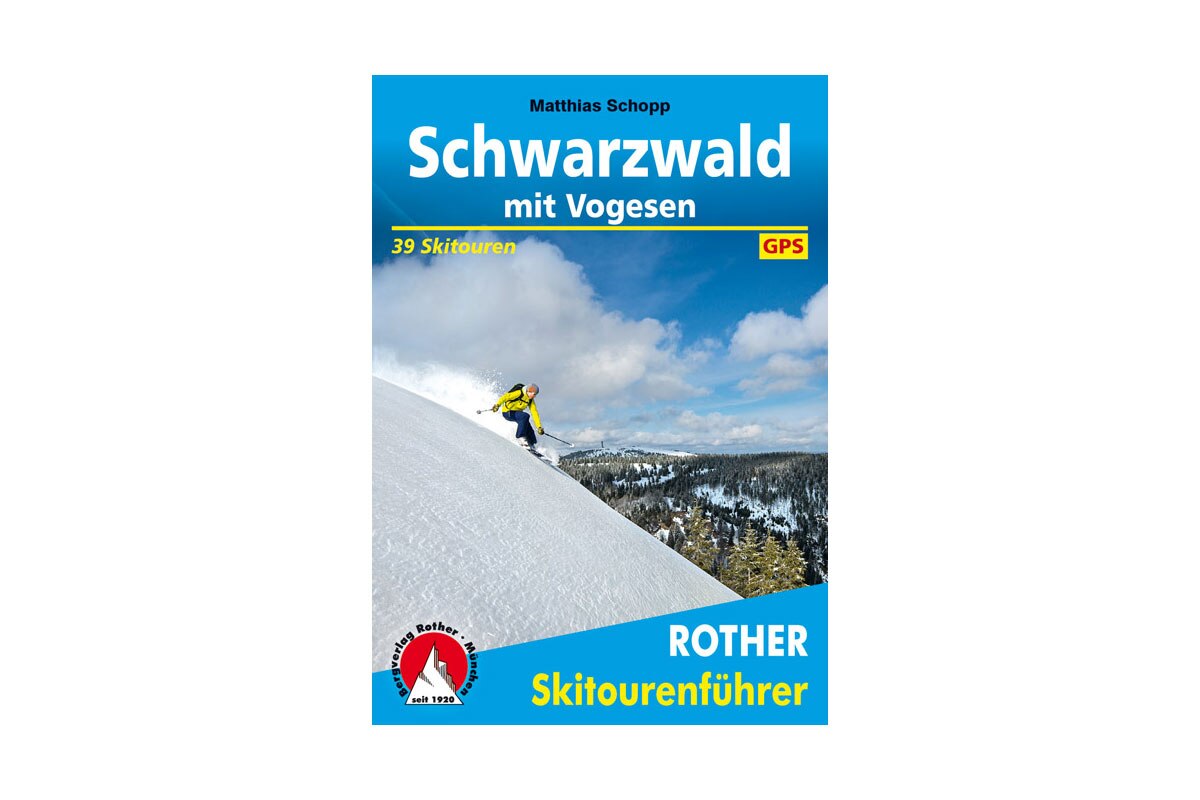 Skitourenführer: Schwarzwald mit Vogesen (Rother)